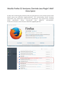 Mozilla Firefox 52 Versiyonu Üzerinde Java Plugin`i Aktif Etme İşlemi