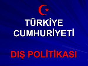 türkiye cumhuriyeti dış politikası