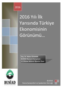 2016 Y*l* *lk Yar*s*nda Türkiye Ekonomisinin Görünümü