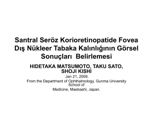 Santral Seröz Korioretinopatide Fovea Dış Nükleer Tabaka