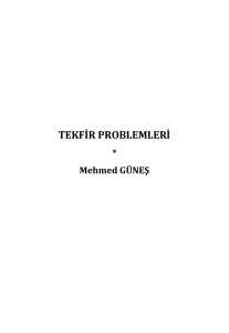 TEKFİR PROBLEMLERİ * Mehmed GÜNEŞ