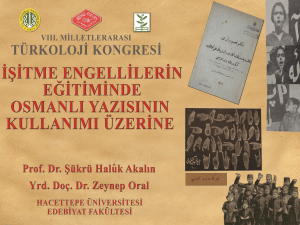 İşitme Engellilerin Eğitiminde Osmanlı Yazısının Kullanımı Üzerine