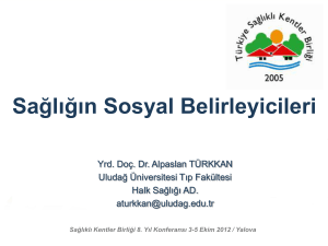 Sağlığın Sosyal Belirleyicileri - Türkiye Sağlıklı Kentler Birliği