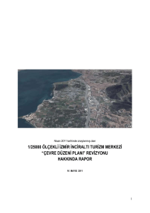 Nisan 2011 tarihinde onaylanmış olan 1/25000 ölçekli İzmir İnciraltı