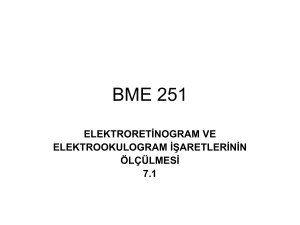 Elektroretinogram (ERG) ve Elektrookulogram (EOG) İşaretlerinin