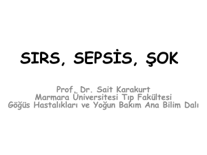 10 SEPSİS-tanımlar Sepsis SIRS+infeksiyon Ciddi sepsis Sepsis+