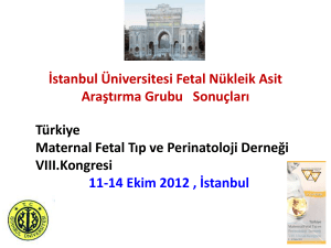sFETAL DNA - Türkiye Maternal Fetal Tıp ve Perinatoloji Derneği