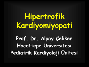 Hipertrofik Kardiyomiyopati - Prof. Dr. Alpay Çeliker, Pediatrik