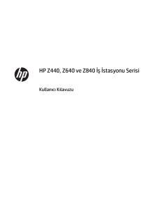HP Z440, Z640 ve Z840 İş İstasyonu Serisi Kullanıcı Kılavuzu