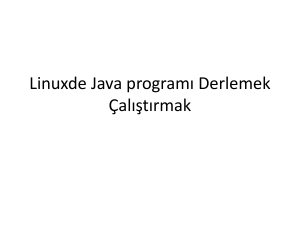 Linuxda Java programı Derlemek Calıştırmak