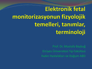 Elektronik fetal monitorizasyonun fizyolojik temelleri, tanımlar