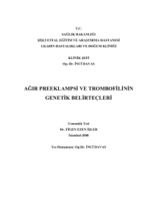 ağır preeklampsi ve trombofilinin genetik belirteçleri