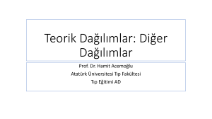 Teorik dağılımlar - Atatürk Üniversitesi Tıp Eğitimi Anabilim Dalı