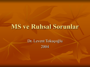 MS ve Ruhsal Sorunlar - Dr. Levent Tokuçoğlu, Psikiyatr