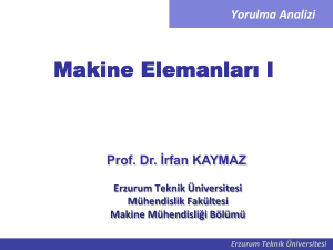 Makine Elemanları I - Erzurum Teknik Üniversitesi