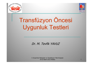 Transfüzyon Öncesi Uygunluk Testleri