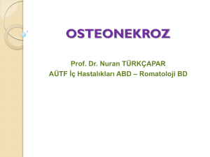Osteonekroz - Romatizma Hastalıkları