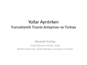 Yollar Ayrılırken Transatlantik Ticaret Anlaşması ve Türkiye