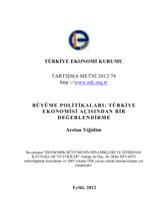 BÜYÜME POLİTİKALARI: - Türkiye Ekonomi Kurumu