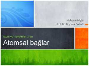 Atomsal bağlar - Prof.Dr Akgün Alsaran