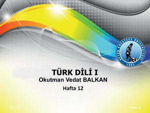 TÜRK D*L* I - Türk Dili Bölüm Başkanlığı