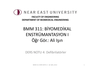 BME 311: BIOMEDICAL INSTRUMENTATION I Lecturer: Ali Işın