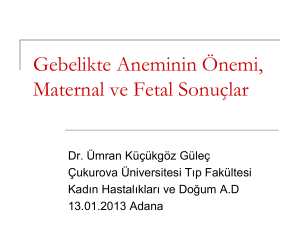 Gebelikte aneminin önemi, maternal vefetal sonuçlar