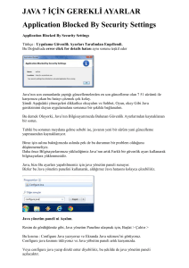 JAVA 7 İÇİN GEREKLİ AYARLAR Application Blocked By Security