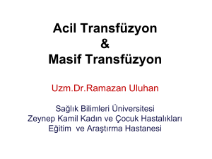 acil ve masif tranfüzyon - İstanbul Sağlık Müdürlüğü