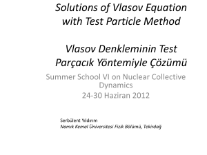 Solutions of Vlasov Equation with Test Particle Method Vlasov