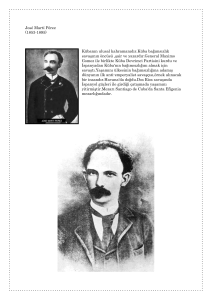José Martí Pérez (1853-1895) Kübanın ulusal kahramanıdır.Küba