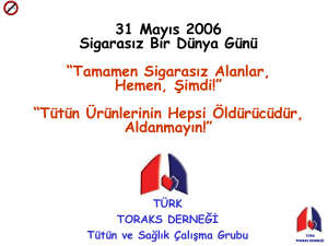 31 Mayıs 2006 Sigarasız Bir Dünya Günü, Türk Toraks Derneği