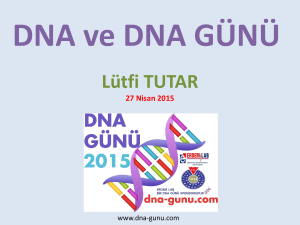 PowerPoint Sunusu - Uluslararası DNA Günü ve Genom Kongresi