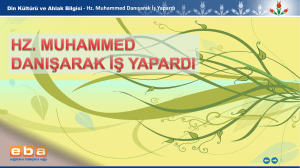 Hz. Muhammed Danışarak İş Yapardı