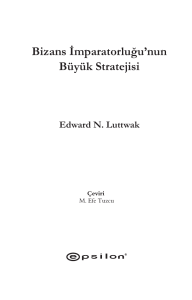Bizans İmparatorluğu`nun Büyük Stratejisi