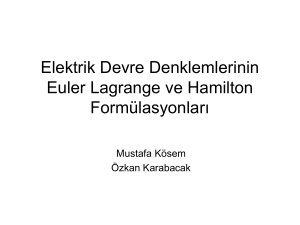 Elektrik Devre Denklemlerinin Hamilton ve Euler Lagrange