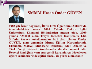 SMMM Hasan Önder GÜVEN 1983 yılı İzmir doğumlu, İlk ve Orta