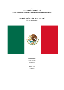 Meksika Ülke Raporu - Ankara Üniversitesi Latin Amerika Çalışmaları