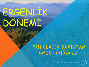 Öğrencilerin Bulundukları Gelişim Dönemi Özellikleri ve Ergenlik