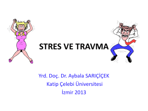 stres ve travma - İzmir Katip Çelebi Üniversitesi