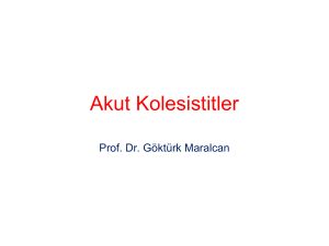 Akut Kolesistitler - Prof.Dr. Göktürk MARALCAN