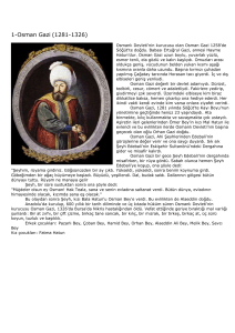 Osmanlı Devleti`nin kurucusu olan Osman Gazi 1258`de Söğüt`te