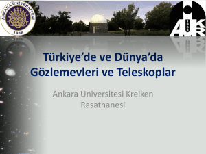 Optik Teleskoplar - Ankara Üniversitesi Kreiken Rasathanesi
