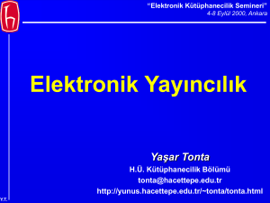 Elektronik Yayıncılık ve Bilimsel İletişim: Teknoloji, Ekonomi ve
