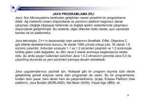 JAVA PROGRAMLAMA DİLİ Java, Sun Microsystems tarafından