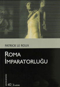 Patrick Le Roux - Roma İmparatorluğu