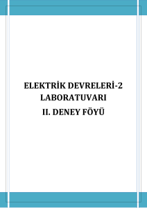ELEKTRİK DEVRELERİ-2 LABORATUVARI II. DENEY FÖYÜ