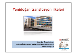 Yenidoğan döneminde transfüzyon ilkeleri