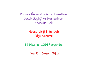 Yenidoğan Vaka Sunumu - Kocaeli Üniversitesi Tıp Fakültesi