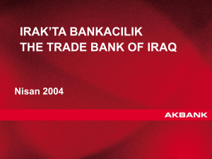 IRAK`TA BANKACILIK THE TRADE BANK OF IRAQ Nisan